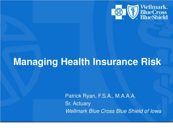 Managing Health Insurance Risk