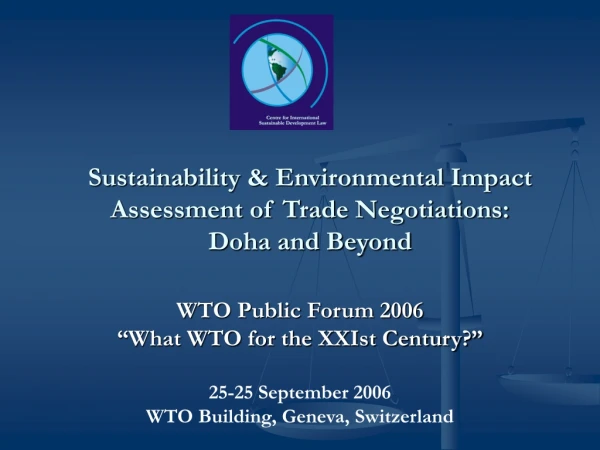 Sustainability &amp; Environmental Impact Assessment of Trade Negotiations:  Doha and Beyond