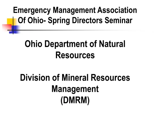 Ohio Department of Natural Resources Division of Mineral Resources Management  (DMRM)