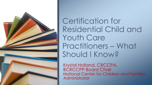 Certification for Residential Child and Youth Care Practitioners – What Should I Know?