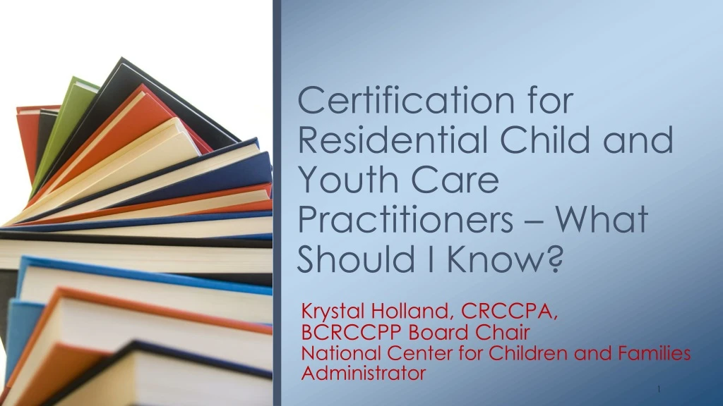 certification for residential child and youth care practitioners what should i know