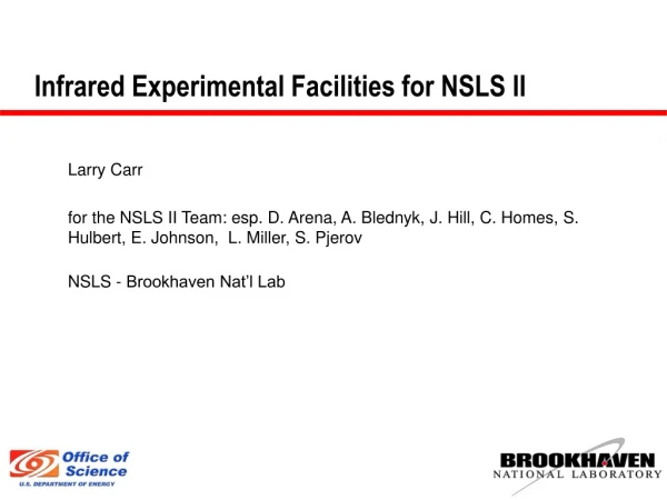 Infrared Experimental Facilities for NSLS II
