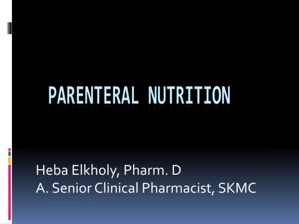Heba Elkholy, Pharm. D A. Senior Clinical Pharmacist, SKMC