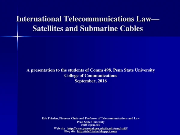 International Telecommunications Law—Satellites and Submarine Cables