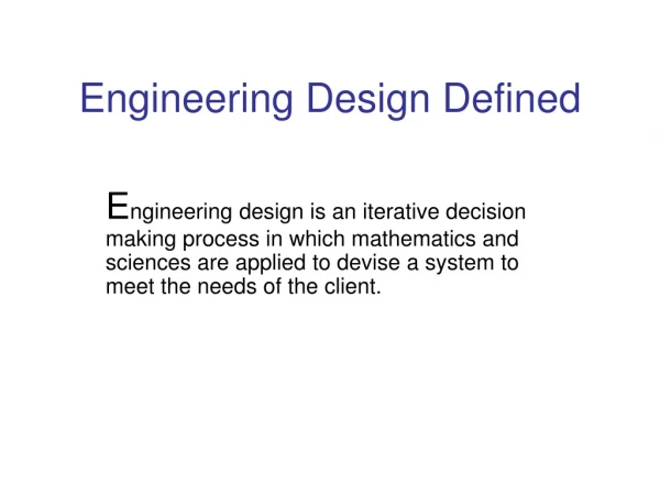 Engineering Design Defined