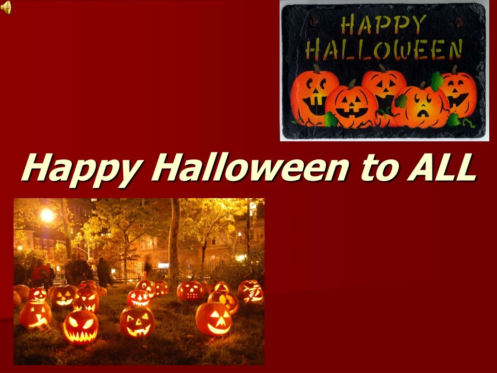 happy halloween to all