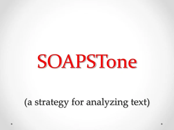 SOAPSTone (a strategy for analyzing text)