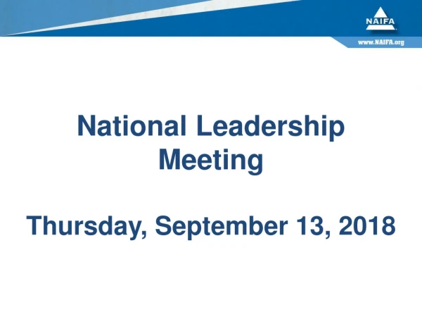 National Leadership Meeting Thursday, September 13, 2018