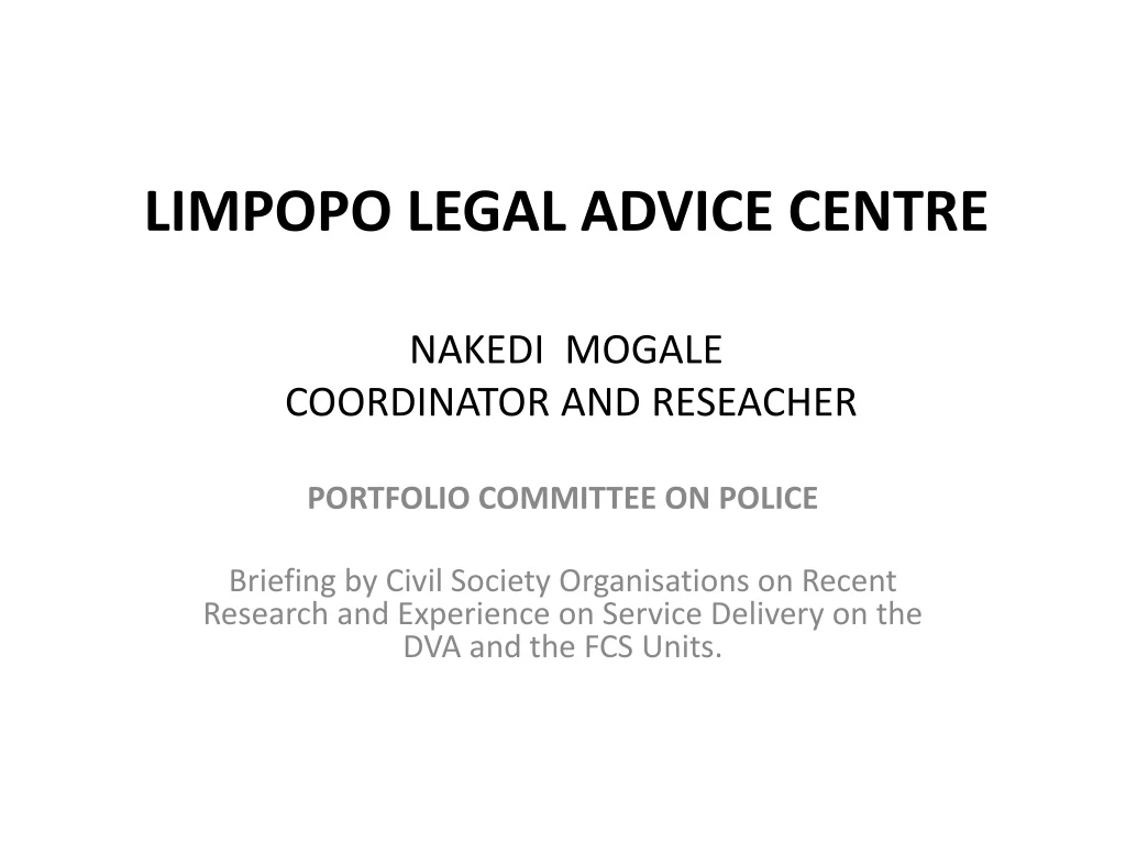 limpopo legal advice centre nakedi mogale coordinator and reseacher