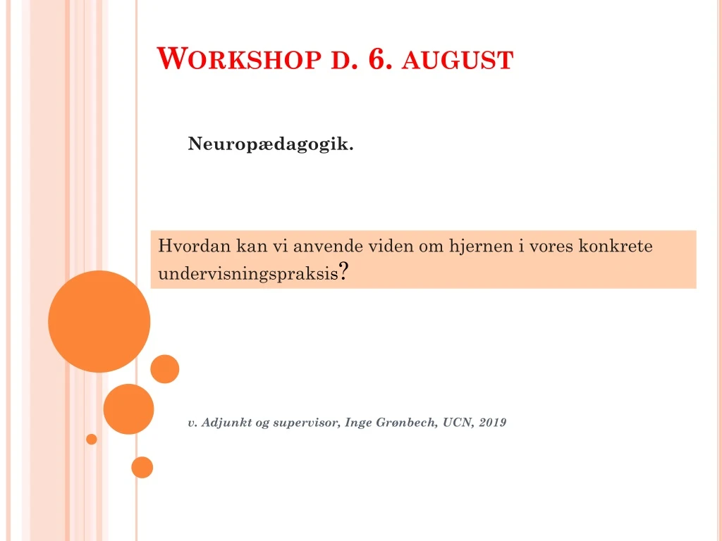 workshop d 6 august