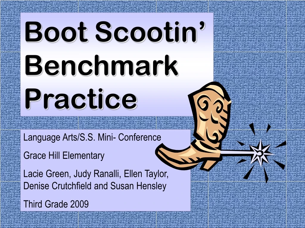boot scootin benchmark practice