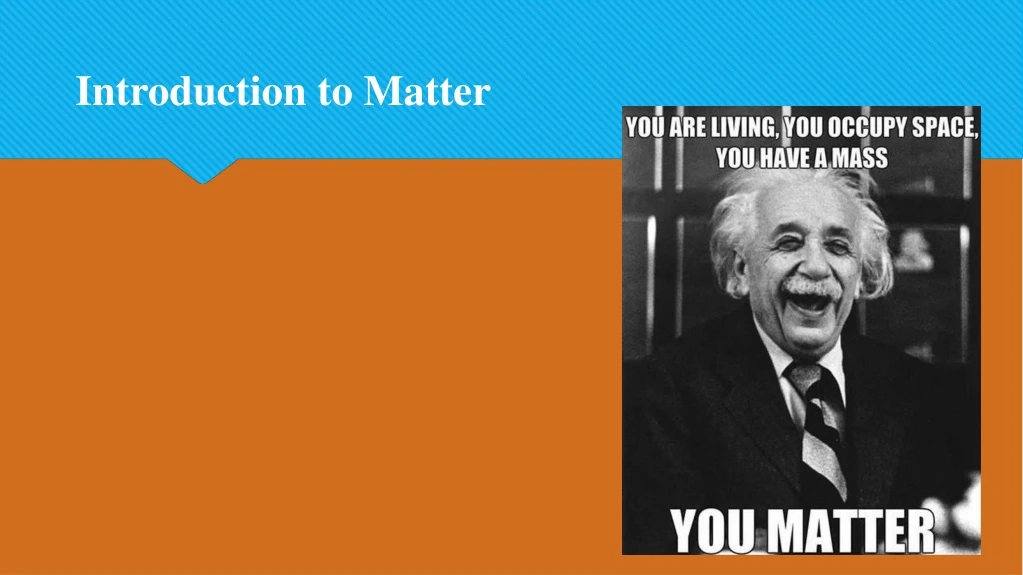 introduction to matter