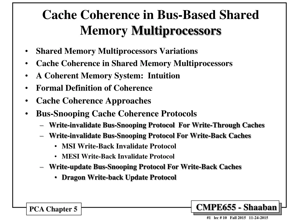 cache coherence in bus based shared memory multiprocessors