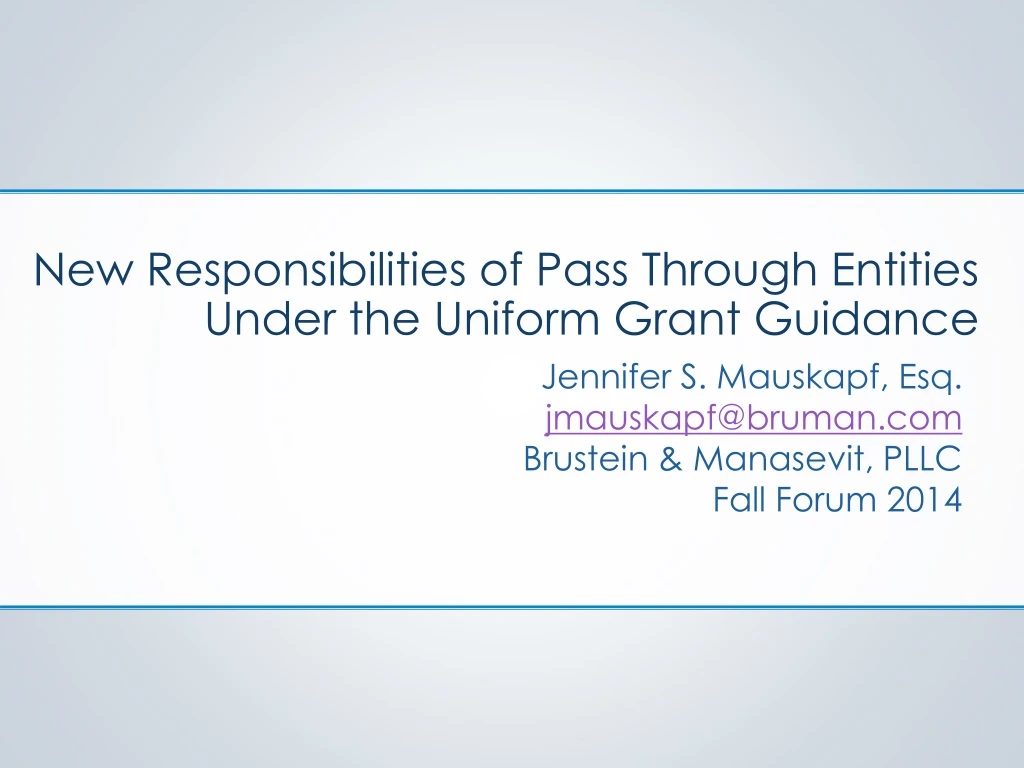 new responsibilities of pass through entities under the uniform grant guidance