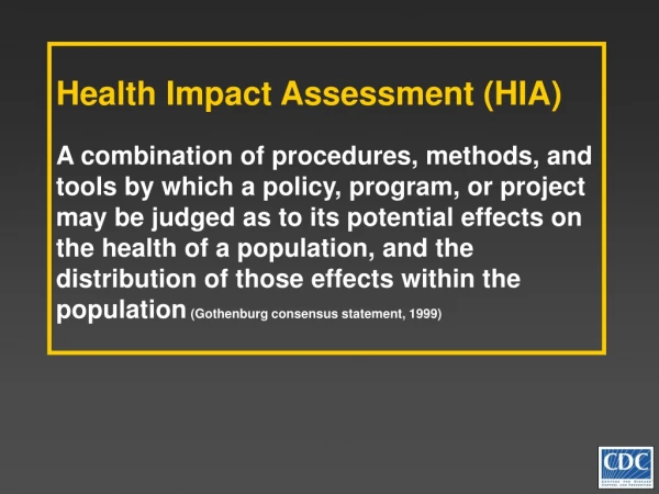 Health Impact Assessment (HIA)