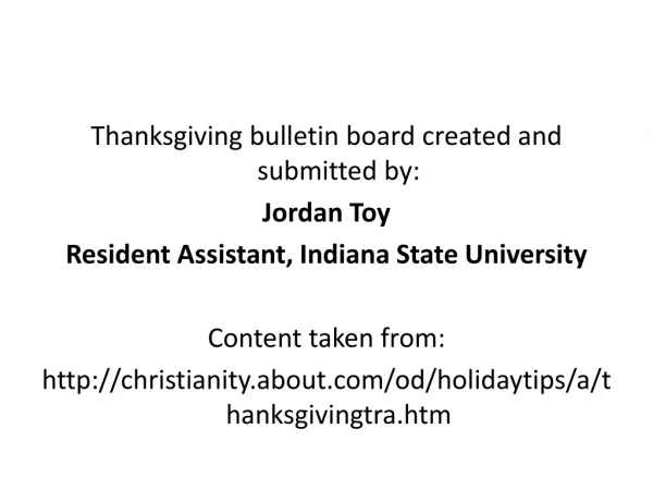 Thanksgiving bulletin board created and submitted by: Jordan Toy
