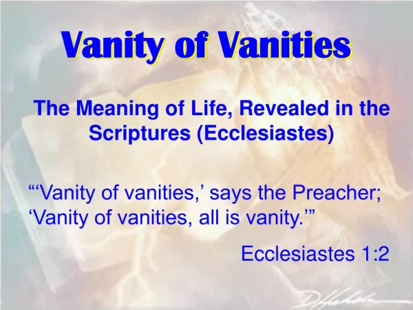 Vanity of Vanities