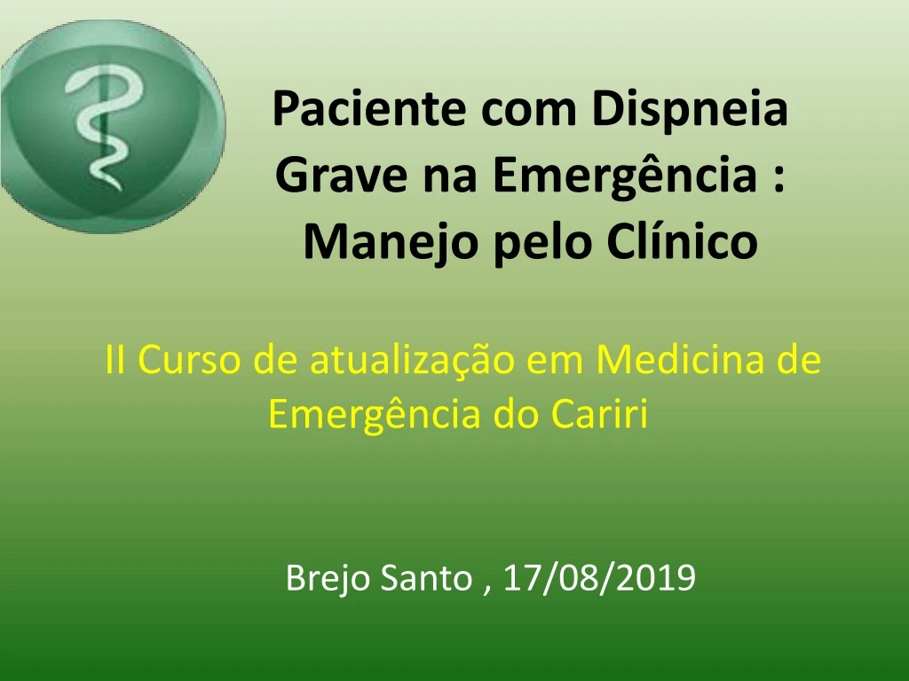 paciente com dispneia grave na emerg ncia manejo