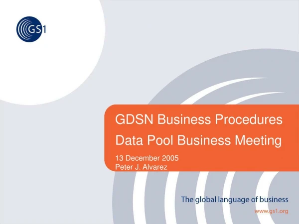 GDSN Business Procedures Data Pool Business Meeting