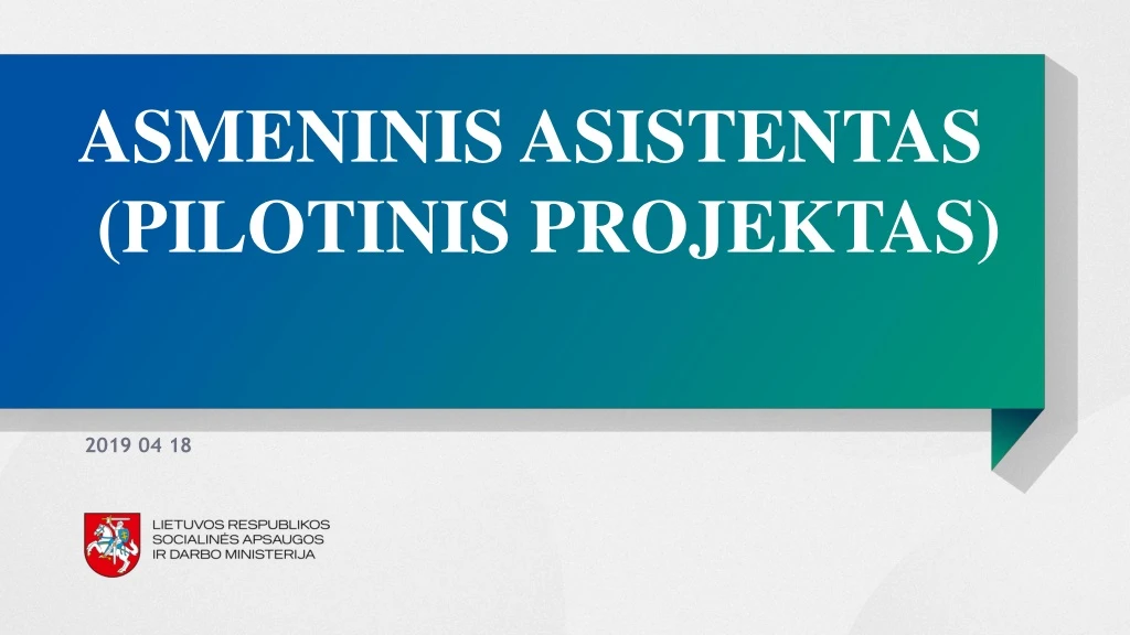 asmeninis asistentas pilotinis projektas