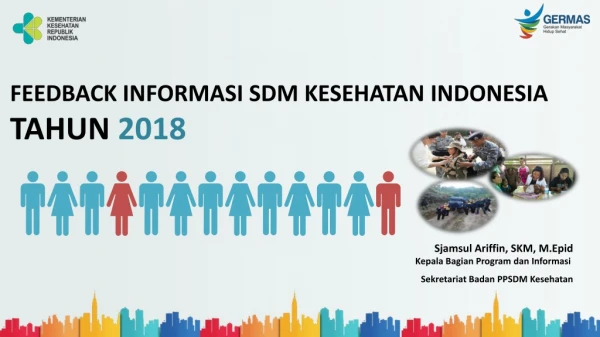 FEEDBACK INFORMASI SDM KESEHATAN INDONESIA TAHUN  2018