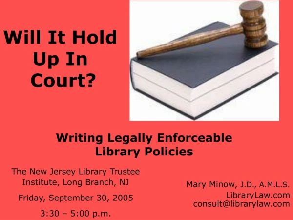 Writing Legally Enforceable  Library Policies