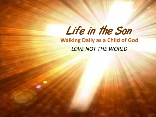 Life in the Son