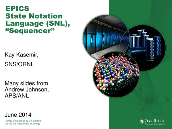 EPICS State Notation Language (SNL), “ Sequencer ”