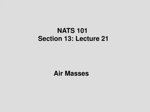 NATS 101  Section 13: Lecture 21
