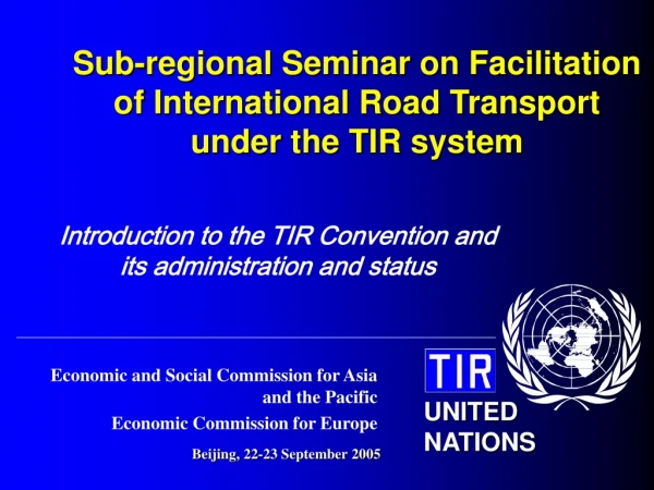 Sub-regional Seminar on Facilitation of International Road Transport under the TIR system