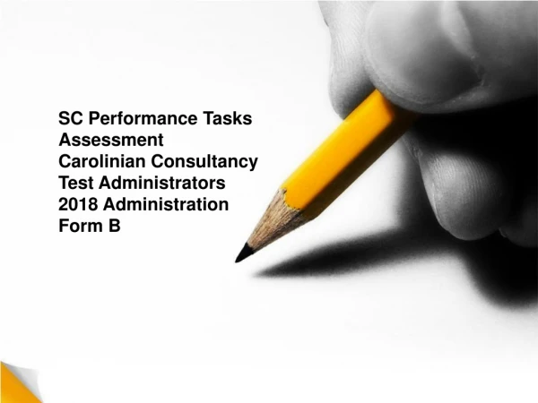 SC Performance Tasks Assessment Carolinian Consultancy Test Administrators 2018 Administration