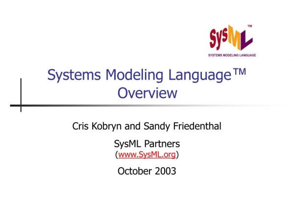 Systems Modeling Language ™ Overview