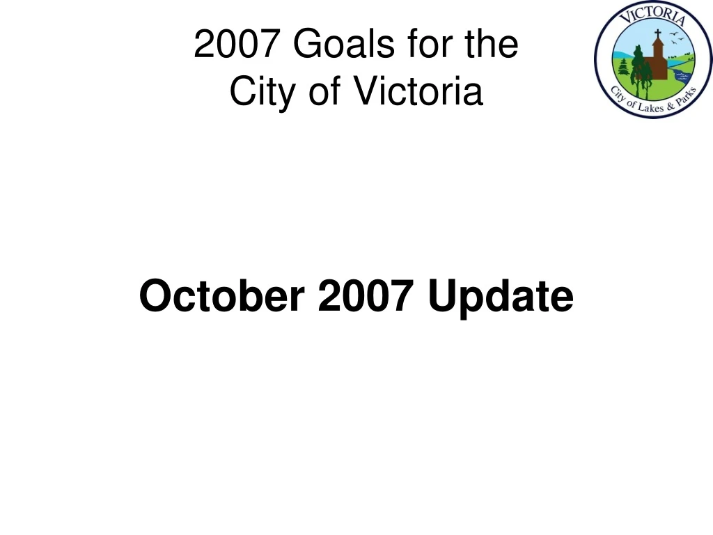 2007 goals for the city of victoria