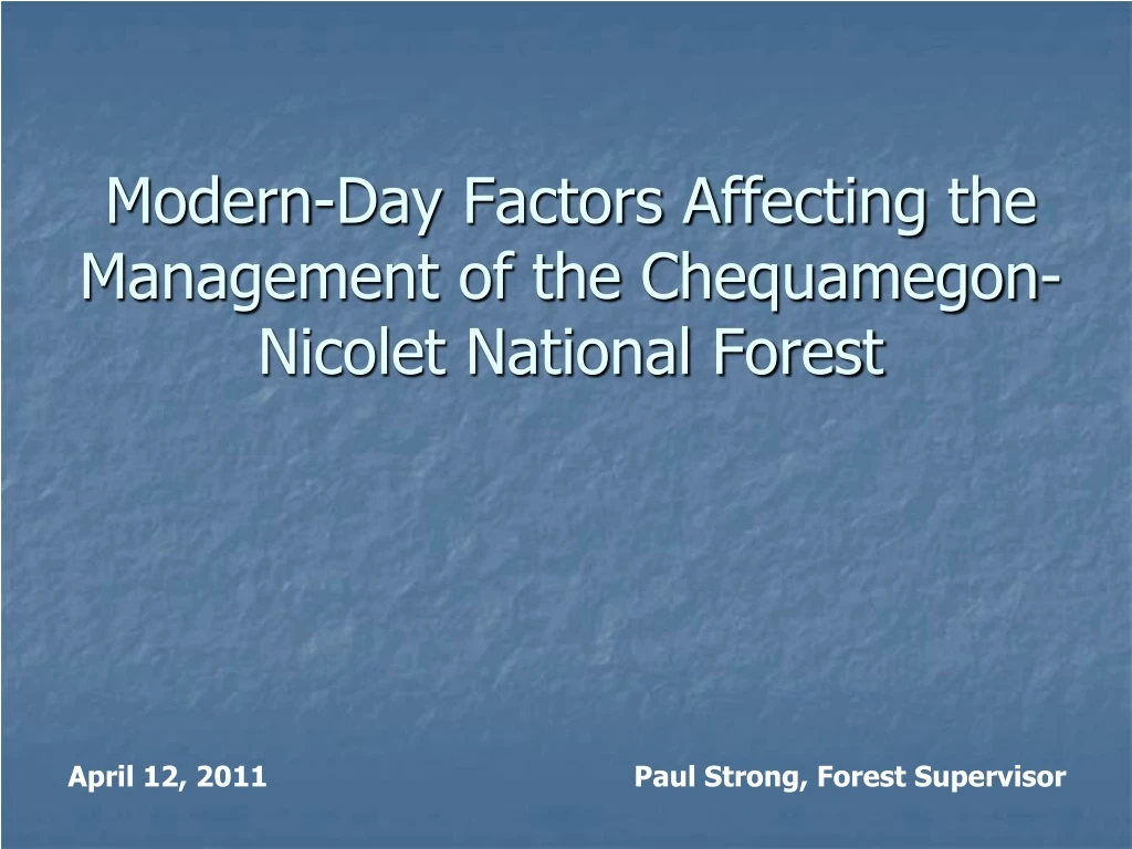 modern day factors affecting the management of the chequamegon nicolet national forest