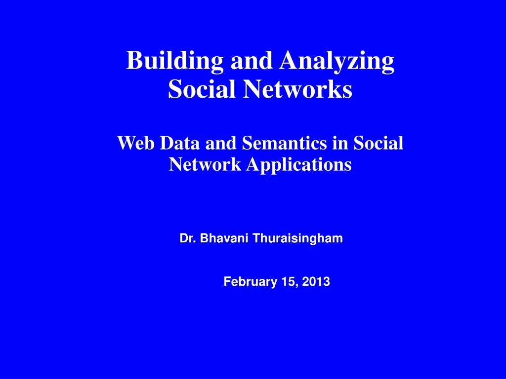 building and analyzing social networks web data