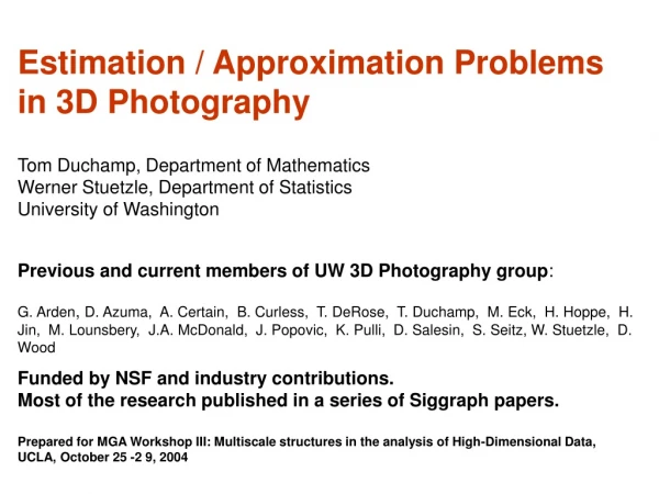 Estimation / Approximation Problems in 3D Photography