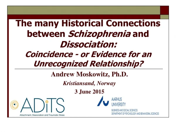 Andrew Moskowitz, Ph.D. Kristiansand, Norway 3 June 2015