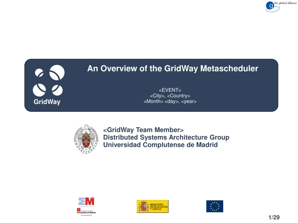 an overview of the gridway metascheduler