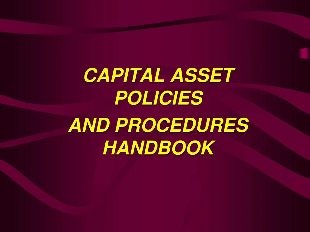capital asset policies and procedures handbook