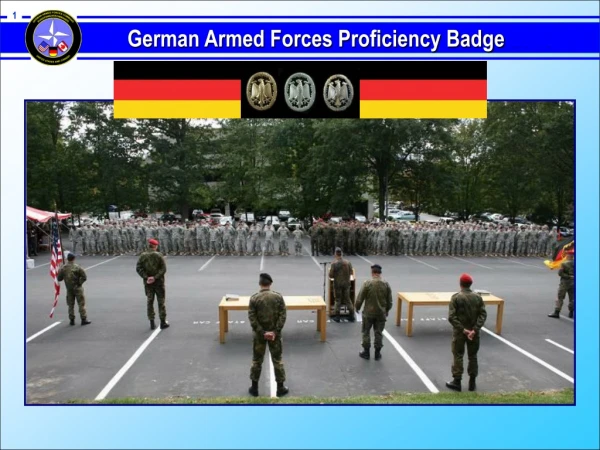The German Armed Forces Proficiency Badge (German:  Abzeichen für Leistungen im Truppendienst )