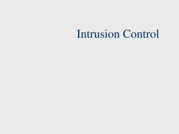 Intrusion Control