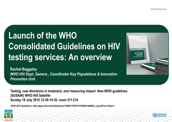 Launch of the WHO Consolidated Guidelines on HIV testing services: An overview