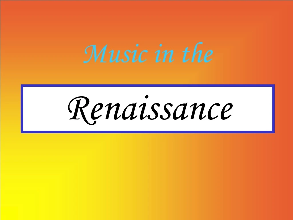 renaissance