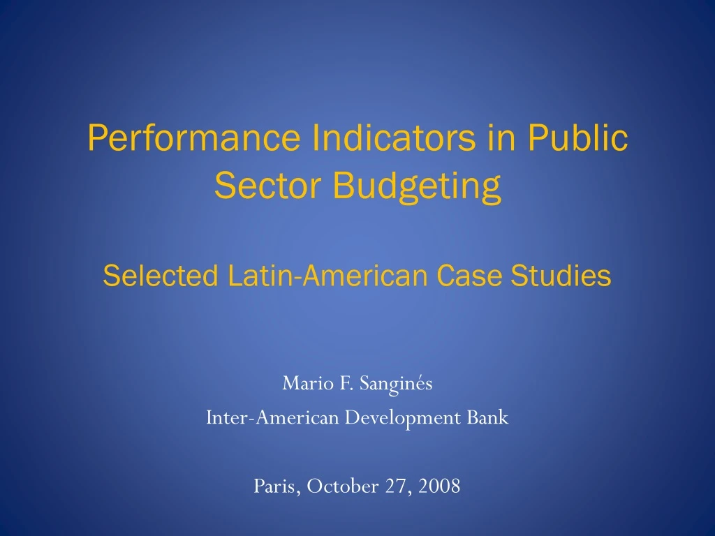 performance indicators in public sector budgeting selected latin american case studies