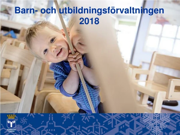 Barn- och utbildningsförvaltningen 2018