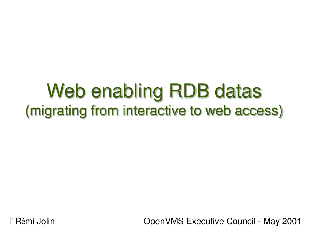 web enabling rdb datas migrating from interactive to web access