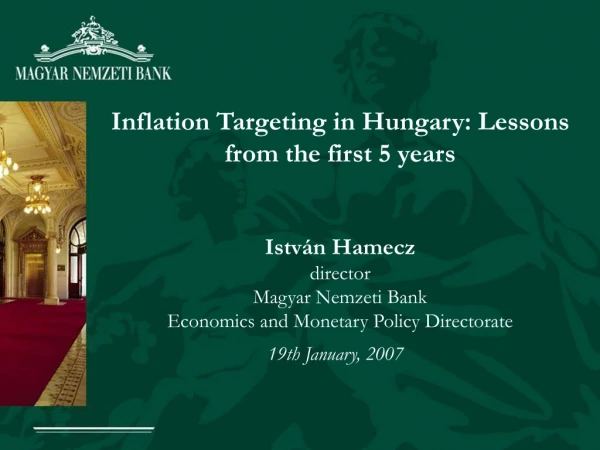Inflation Targeting in Hungary: Lessons from the first 5 years