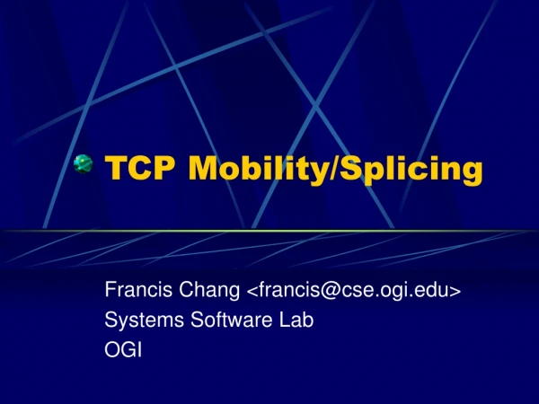 TCP Mobility/Splicing