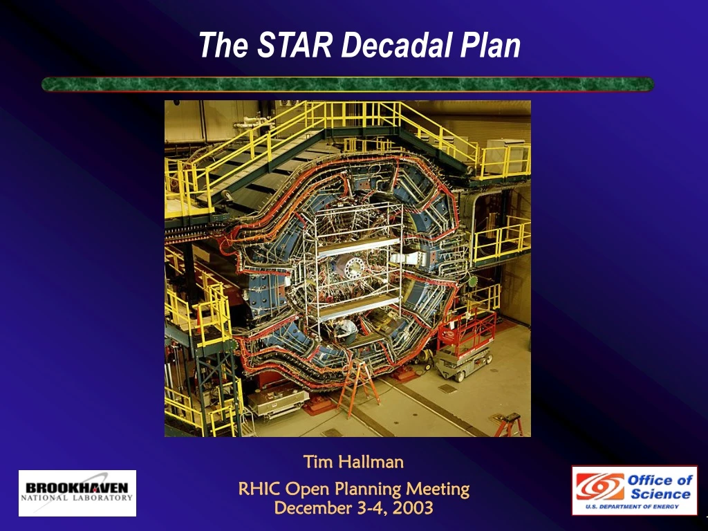 the star decadal plan tim hallman rhic open planning meeting december 3 4 2003