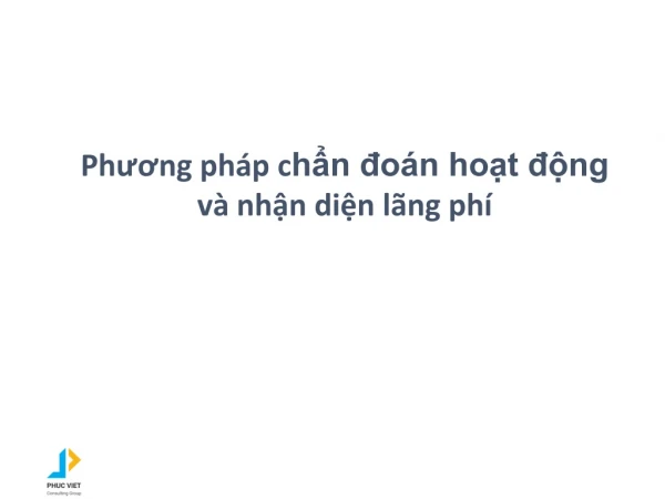 Phương pháp  c hẩn đoán hoạt  động và nhận diện lãng phí